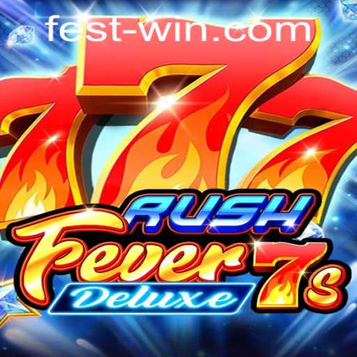 Unveiling RushFever7sDeluxe: An Exciting Gaming Experience
